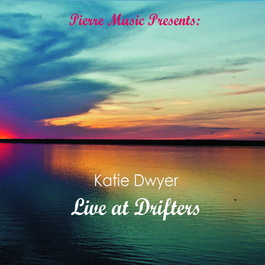 Live at Drifters - Katie Dwyer CD